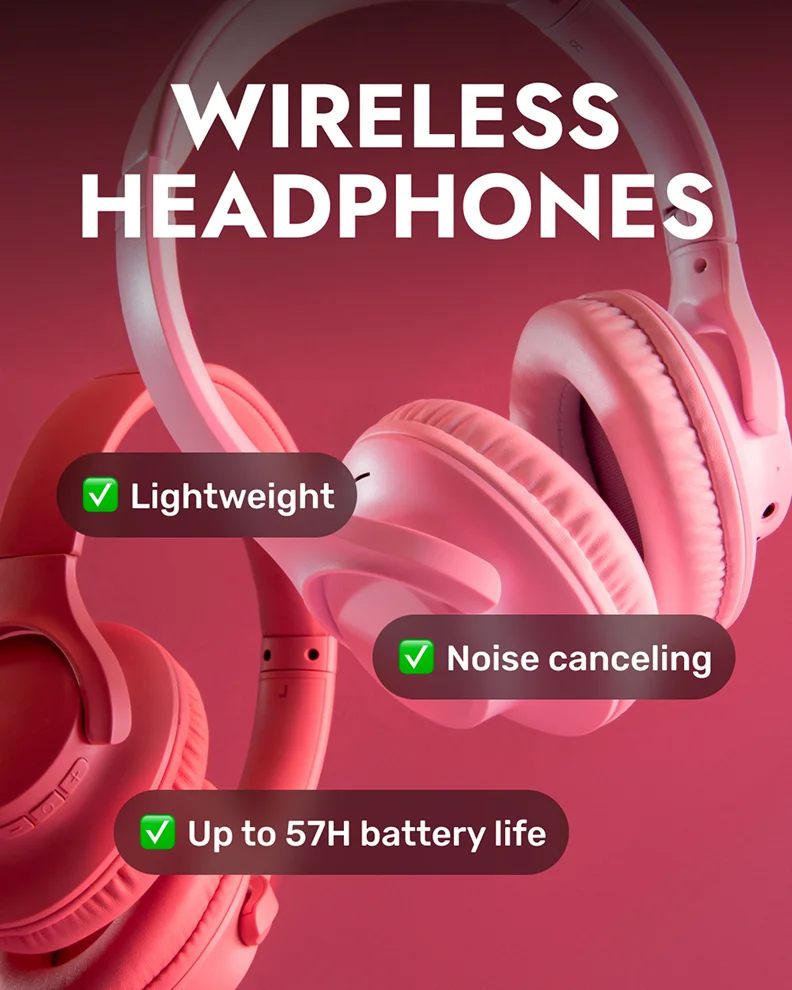 Wireless headphones ad with features: lightweight, noise canceling, 57H battery