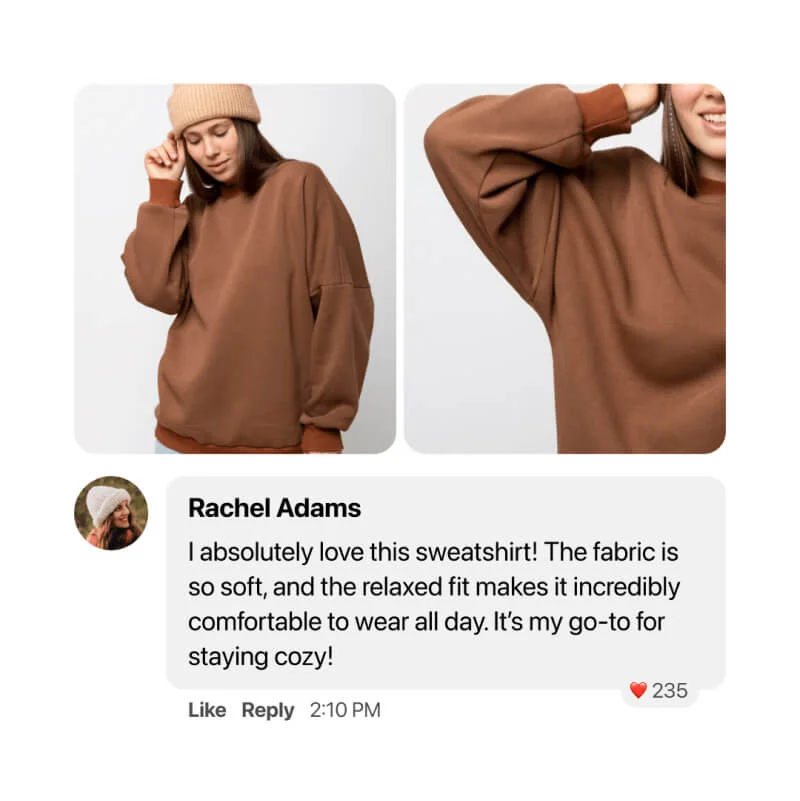 Brown sweatshirt testimonial from Rachel Adams with 235 likes