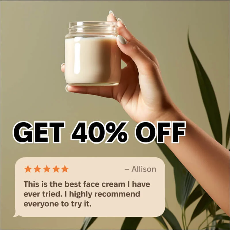 Face cream testimonial ad: 'GET 40% OFF' with 5-star review from Allison